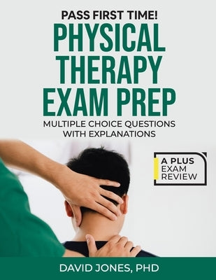 Physical Therapy Exam Prep by Jones, David