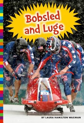 Bobsled and Luge by Waxman, Laura Hamilton