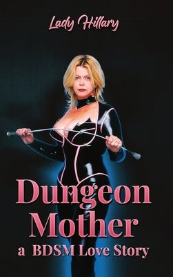 Dungeon Mother by Hillary, Lady
