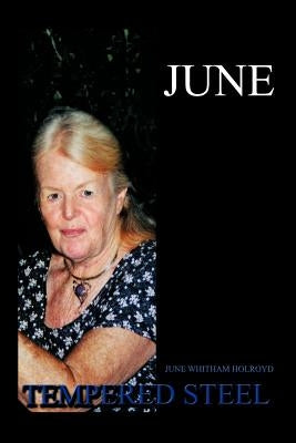 June: Tempered Steel by Holroyd, June Whitham