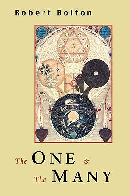 The One and the Many: A Defense of Theistic Religion by Bolton, Robert