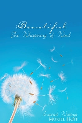 Beautiful The Whispering Of Wind by Hoff, Muriel