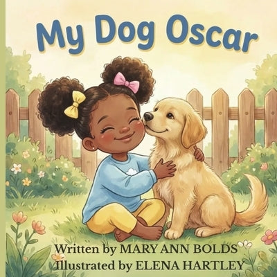 My Dog Oscar by Bolds, Mary Ann