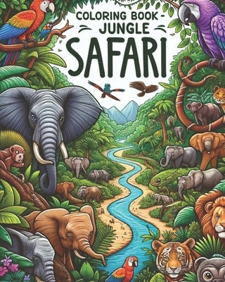 Jungle Safari Coloring Book: Vibrant Wildlife & Exotic Jungle Environment illustrations, Large Size Print, One-sided Images by Hagen, Sophie