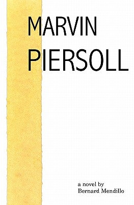 Marvin Piersoll by Mendillo, Bernard