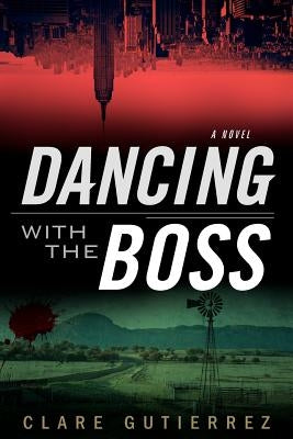 Dancing With the Boss by Gutierrez, Clare