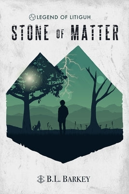 Stone of Matter by Barkey, B. L.