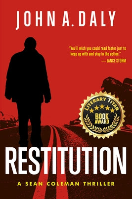 Restitution: A Sean Coleman Thrillervolume 5 by Daly, John a.