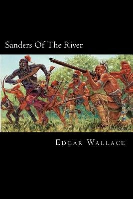 Sanders Of The River by Wallace, Edgar