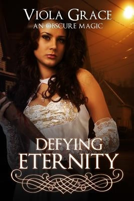 Defying Eternity by Grace, Viola