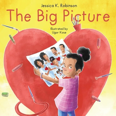 The Big Picture by Robinson, Jessica K.