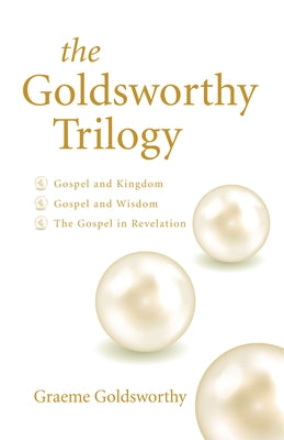 The Goldsworthy Trilogy by Goldsworthy, Graeme