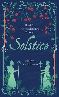 Solstice: Historical fiction about English witch trials by Steadman, Helen