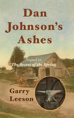 Dan Johnson's Ashes by Leeson, Garry