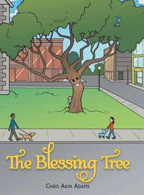 The Blessing Tree by Adams, Chris Akin