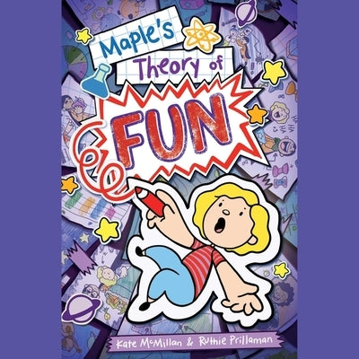 Maple's Theory of Fun by McMillan, Kate