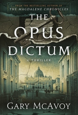 The Opus Dictum by McAvoy, Gary