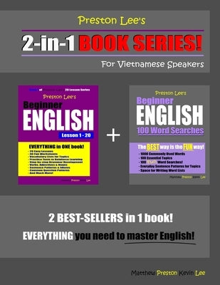 Preston Lee's 2-in-1 Book Series! Beginner English Lesson 1 - 20 & Beginner English 100 Word Searches For Vietnamese Speakers by Preston, Matthew