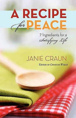 A Recipe for Peace by Craun, Janie