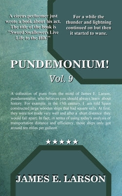 Pundemonium! Vol. 9 by Larson, James E.