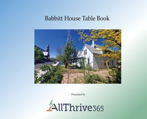 Babbitt House Table Book by Foundation, Allthrive 365