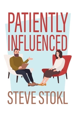 Patiently Influenced by Stokl, Steve