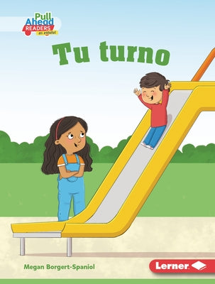 Tu Turno (Your Turn) by Borgert-Spaniol, Megan