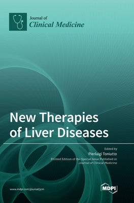 New Therapies of Liver Diseases by Toniutto, Pierluigi
