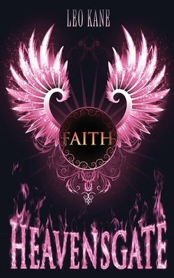 Heavensgate - Faith by Kane, Leo