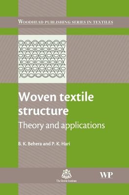 Woven Textile Structure: Theory and Applications by Behera, B. K.