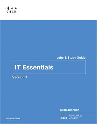 It Essentials Labs and Study Guide Version 7 by Johnson, Allan