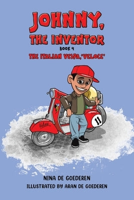 Johnny, The Inventor - Book 4 by Goederen, Nina de