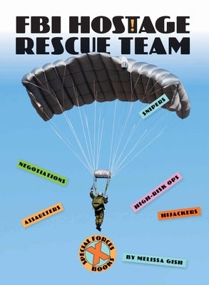 FBI Hostage Rescue Team by Gish, Melissa