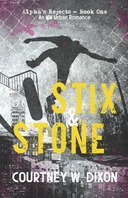 Stix & Stone - Alternate Cover by Dixon, Courtney W.