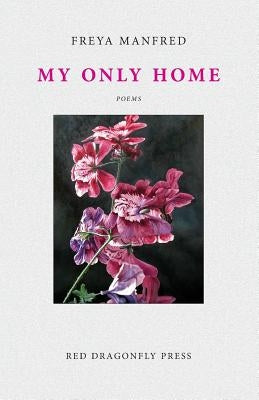 My Only Home by Manfred, Freya