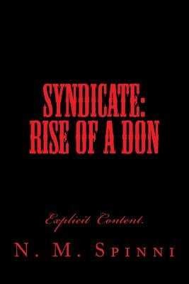 Syndicate: Rise of a Don by Spinni, N. M.