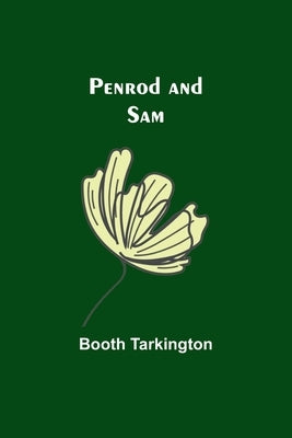 Penrod and Sam by Tarkington, Booth
