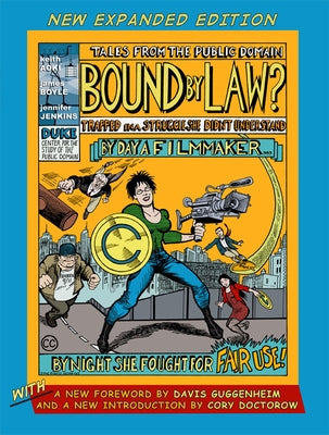 Bound by Law?: Tales from the Public Domain, New Expanded Edition by Aoki, Keith