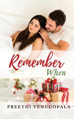 Remember When by Preethi Venugopala