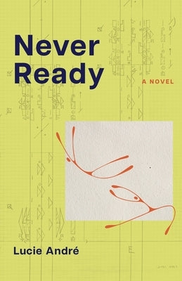 Never Ready by André, Lucie