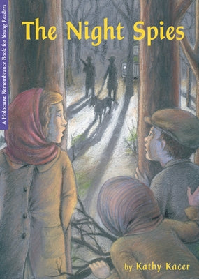 The Night Spies by Kacer, Kathy