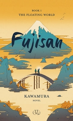 Fujisan by Kawamura