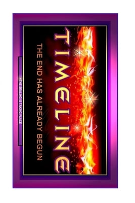 Timeline: The End Has Already Begun by White, Lew