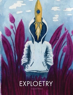 Exploetry by Prince, Guyon James