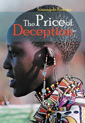 The Price of Deception by Kekana, Simangele