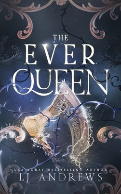 The Ever Queen by Andrews, Lj