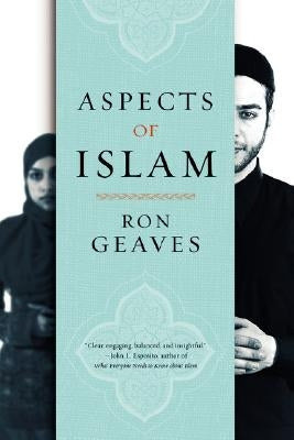 Aspects of Islam by Geaves, Ron