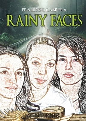 Rainy Faces by Eralides E Cabrera