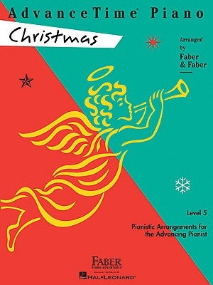 Advancetime Piano Christmas: Level 5 by Faber, Nancy