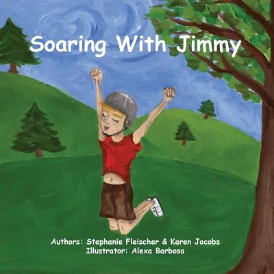 Soaring with Jimmy by Jacobs, Karen
